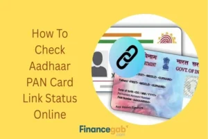 Check Aadhaar PAN Card Link Status