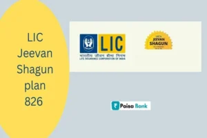 LIC Jeevan Shagun plan 826