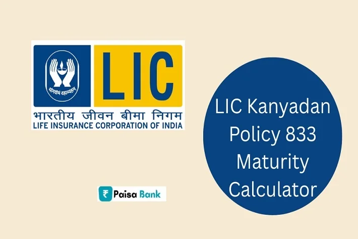 LIC Kanyadan Policy 833 Maturity Calculator