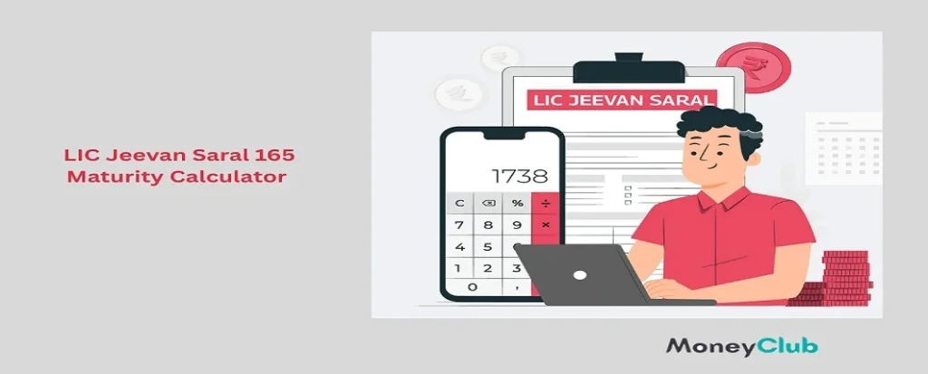 LIC Jeevan Saral 165 Maturity Calculator