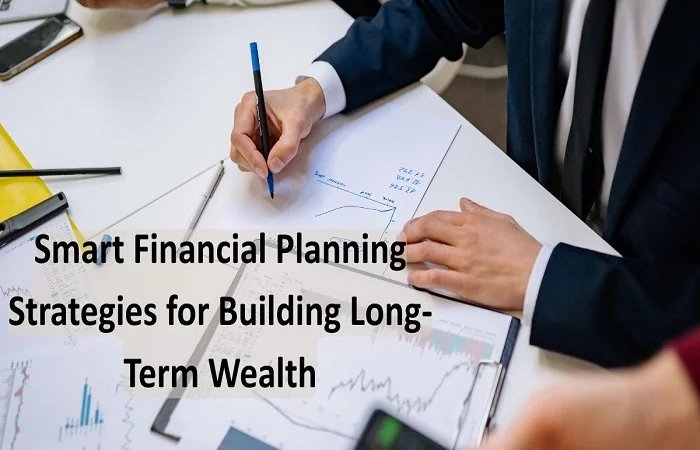 Smart Financial Planning Strategies