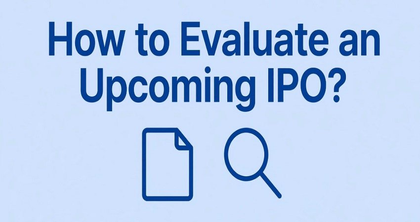 How to Evaluate an Upcoming IPO